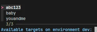 An fzf picker listing the target IDs that are valid for the environment chosen in the previous prompt